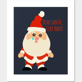 Dear Santa, Stay Away Please Posters and Art